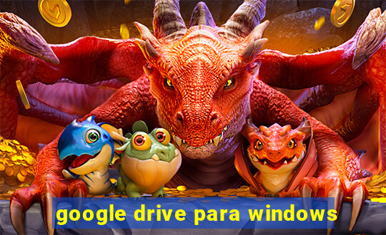 google drive para windows